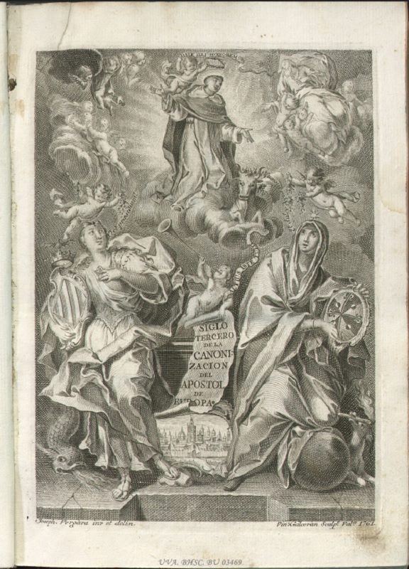 6.01.05. Fiestas seculares, con que la coronada ciudad de Valencia celebró el feliz cumplimiento del tercer siglo de la canonizacion de … S. Vicente Ferrer, Apostol de Europa (1762)